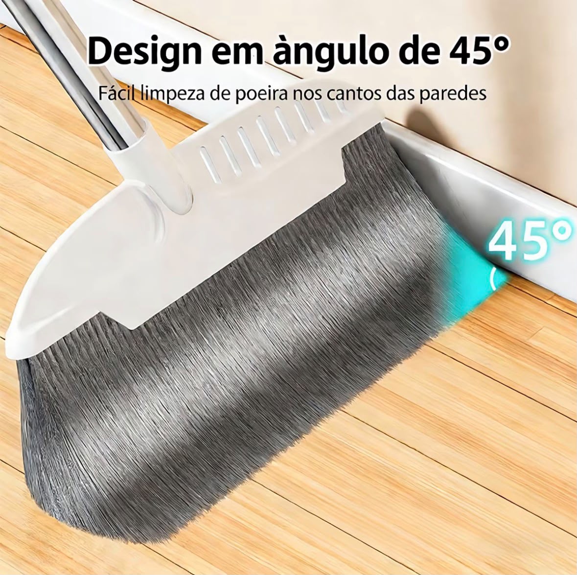Vassoura com design em ângulo de 45° para limpar cantos e rodapés
